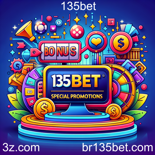 Promoções Especiais na 135bet: Maximize Seus Ganhos!